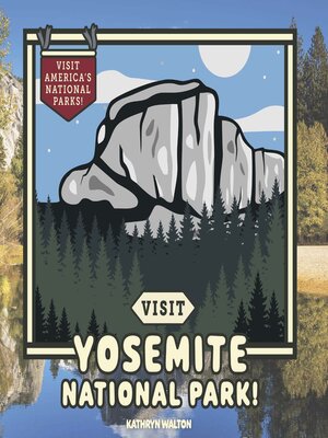 cover image of Visit Yosemite National Park!